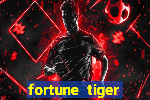 fortune tiger aposta de 1 real